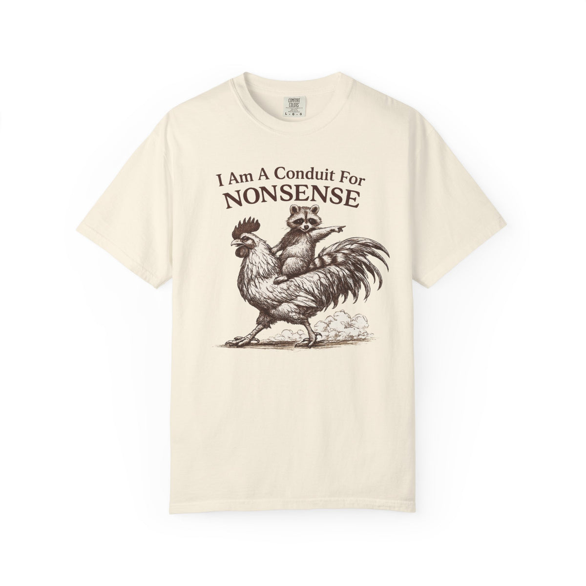 I Am a Conduit for Nonsense T-Shirt — Raccoon Riding Rooster Vintage Graphic Tee
