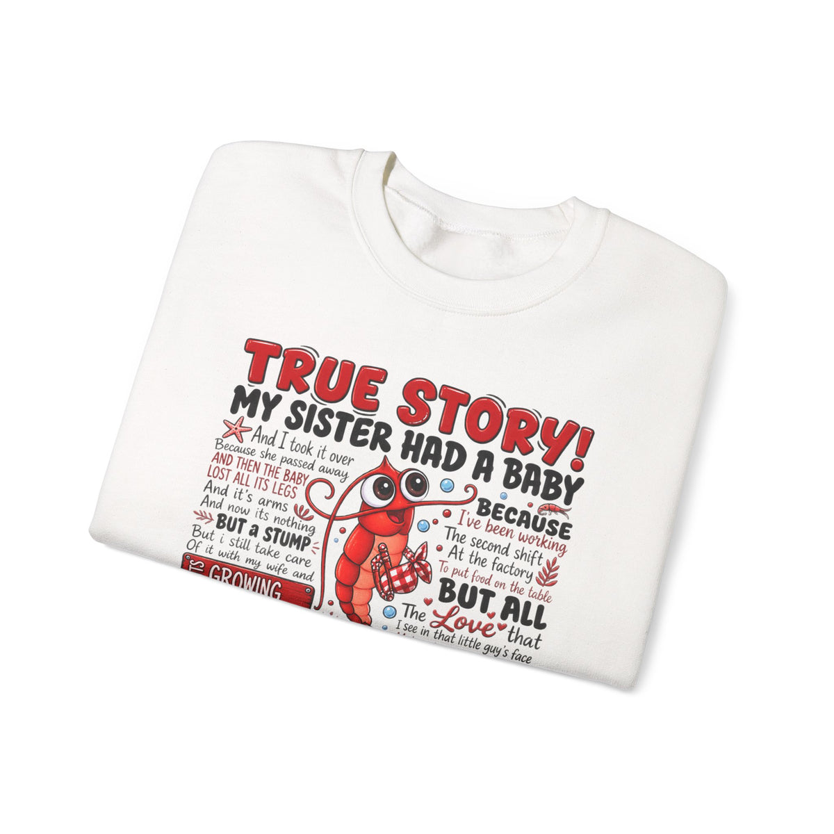 Crewneck Sweatshirt – "True Story! My Sister Had a Baby" Funny Pullover
