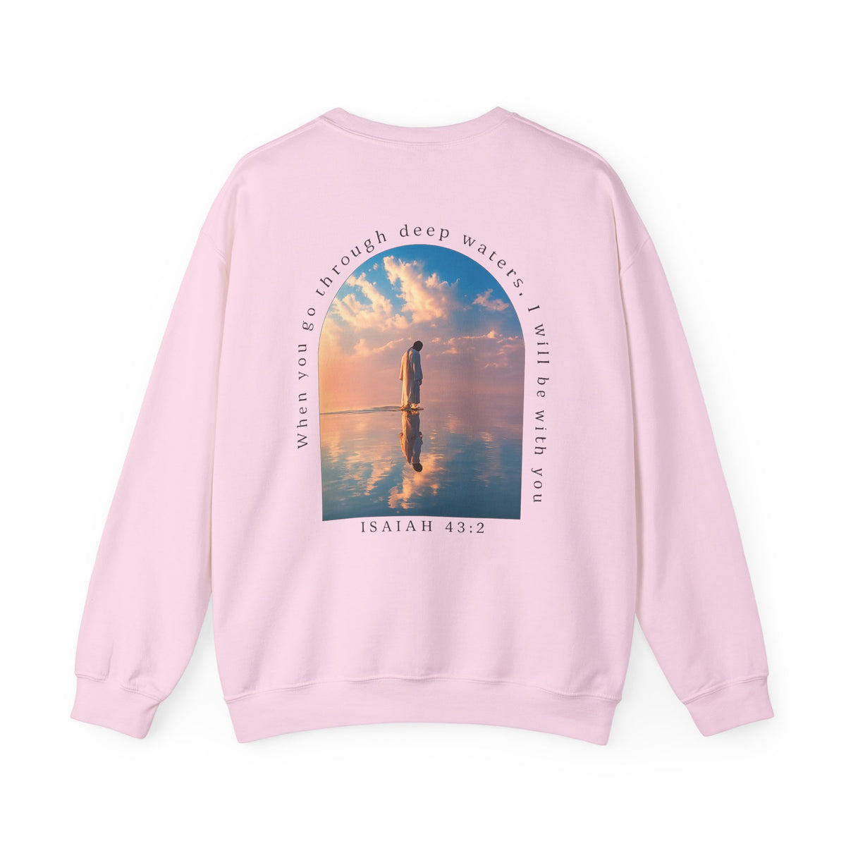 Christian Crewneck Sweatshirt — Isaiah 43:2 Faith Graphic