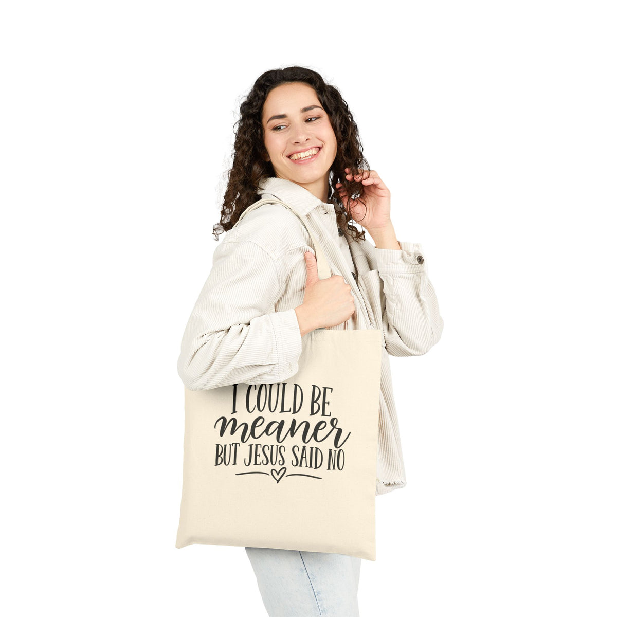 Canvas Tote Bag — "I Could Be Meaner But Jesus Said No" Christian Quote Tote