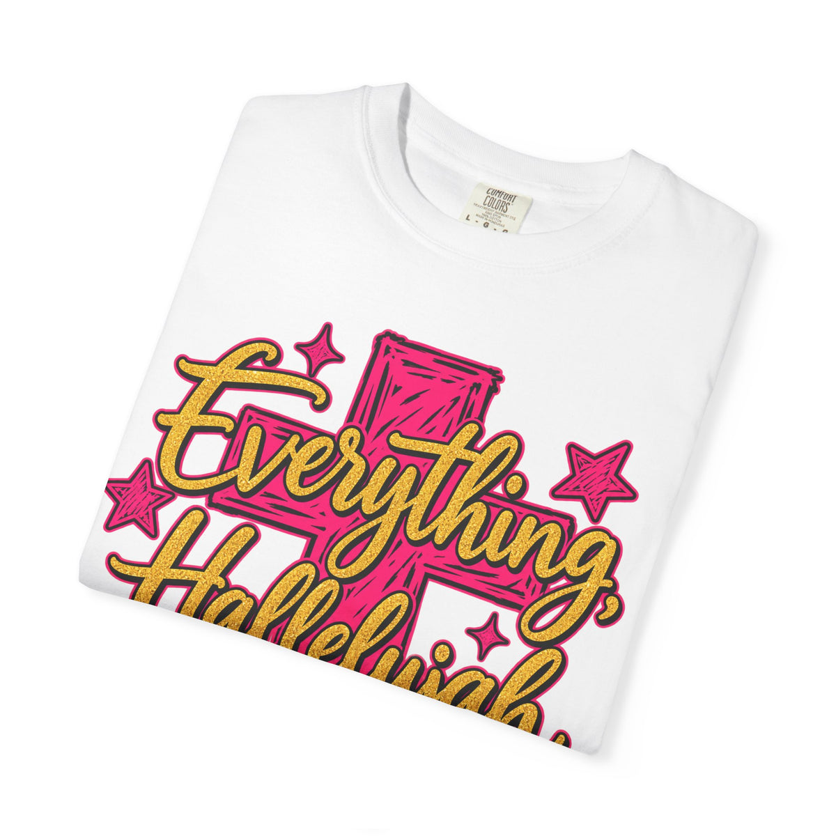 Everything Hallelujah T-Shirt — Christian Faith Graphic Tee with Cross & Stars