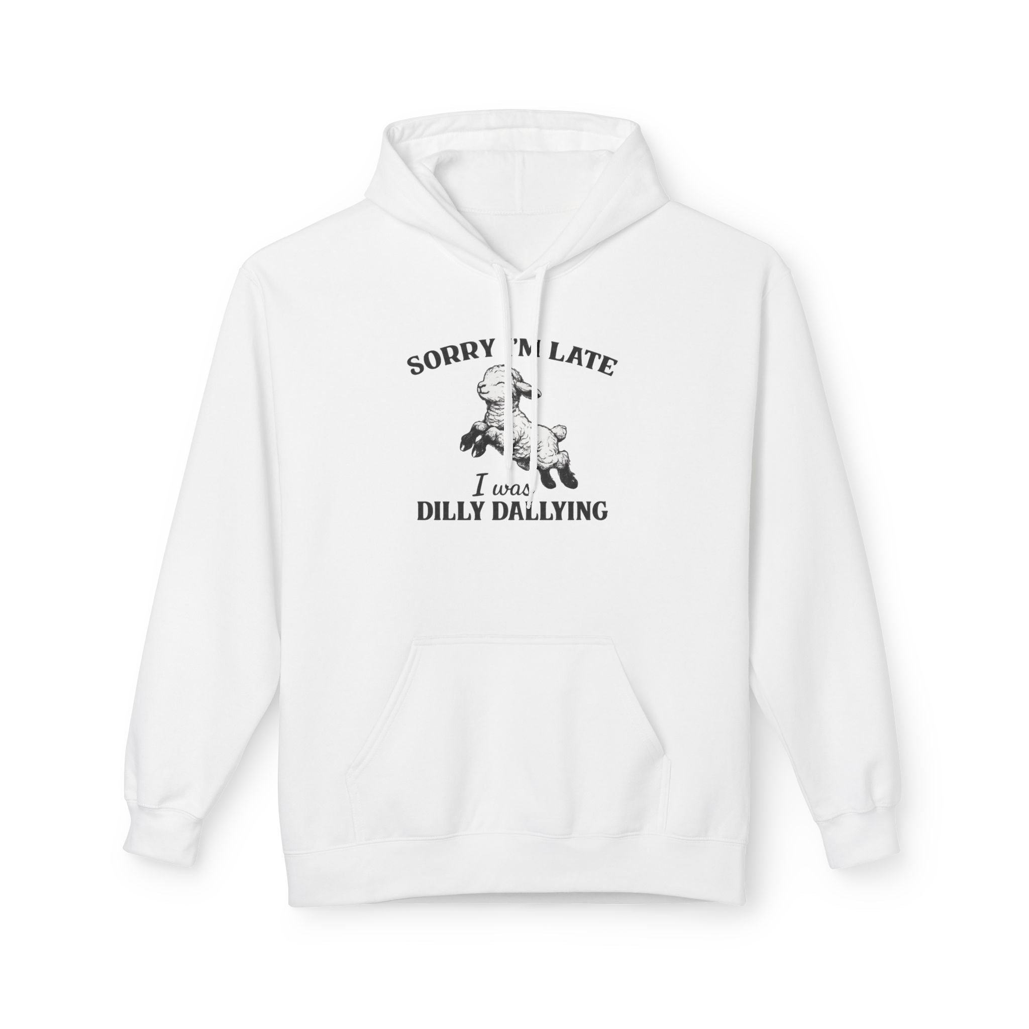 Sorry I'm Late I Was Dilly Dallying Hoodie — Vintage Dog Graphic Pullover
