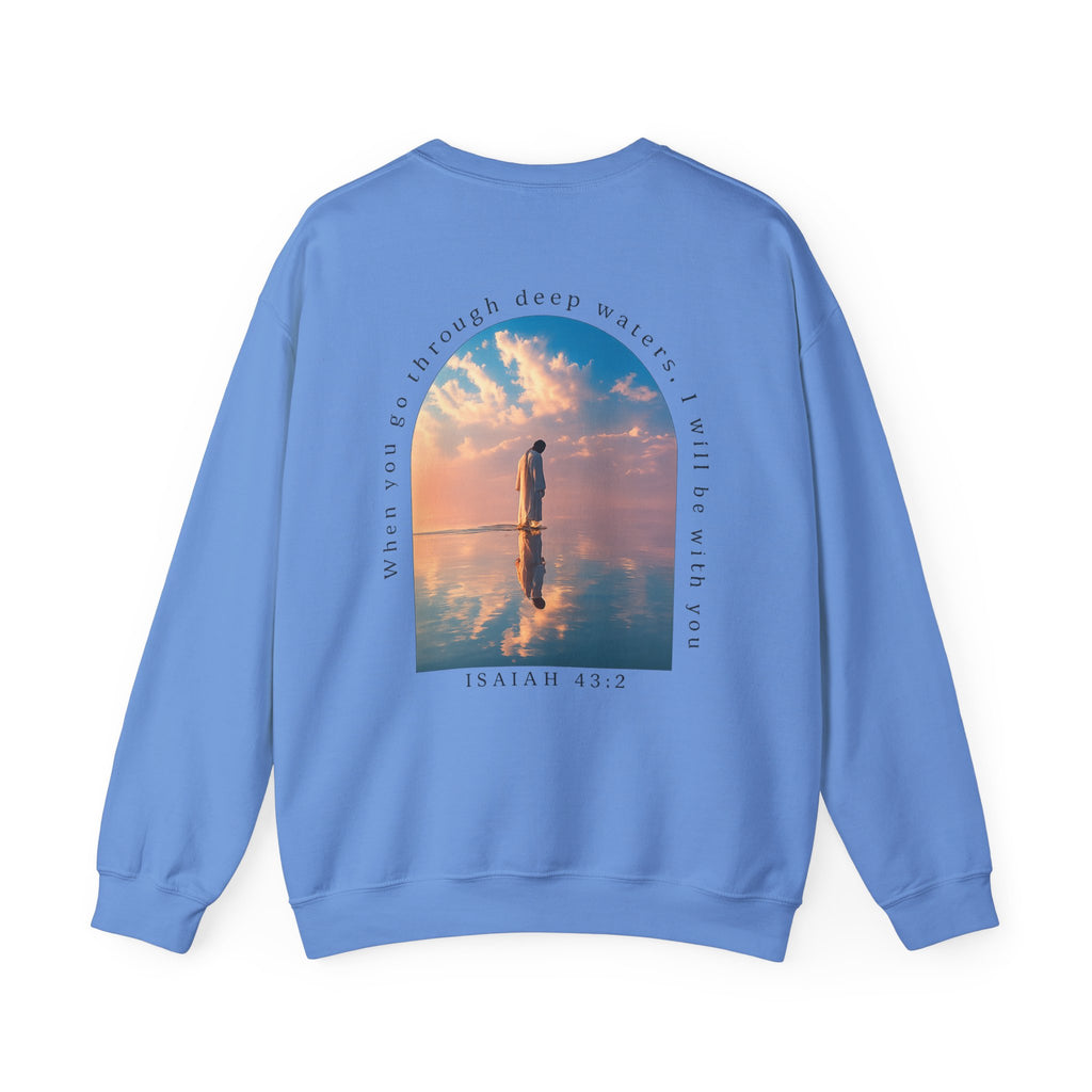 Christian Crewneck Sweatshirt — Isaiah 43:2 Faith Graphic