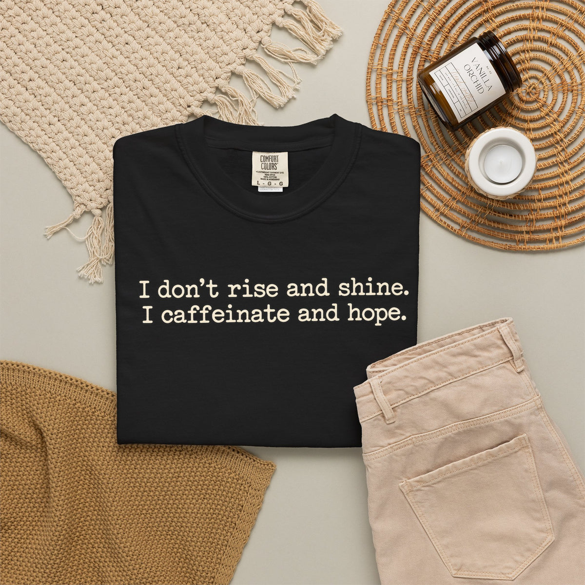 I don't rise and shine I caffeinate and hope T-Shirt — Funny Coffee Tee