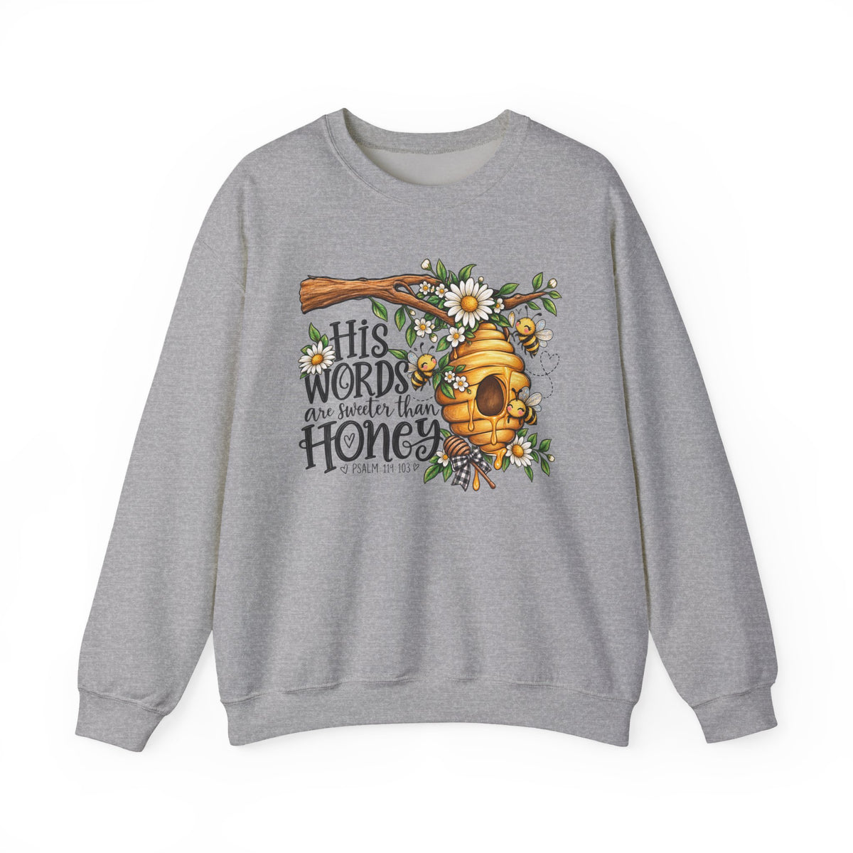 Crewneck Sweatshirt — “His Words Are Sweeter Than Honey” Bee & Beehive Design
