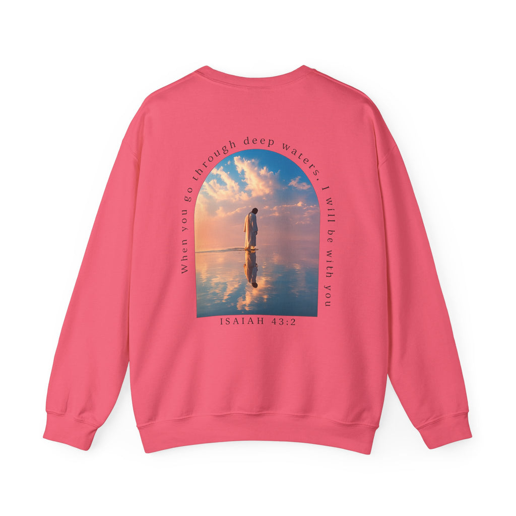 Christian Crewneck Sweatshirt — Isaiah 43:2 Faith Graphic