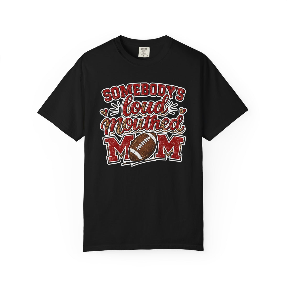 Somebody's Loud-Mouthed Mom Football T-Shirt — Mom Fan Game Day Tee