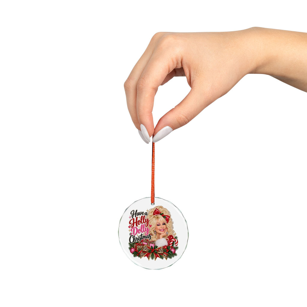 Glass Ornament — "Have a Holly Dolly Christmas" Holiday Keepsake
