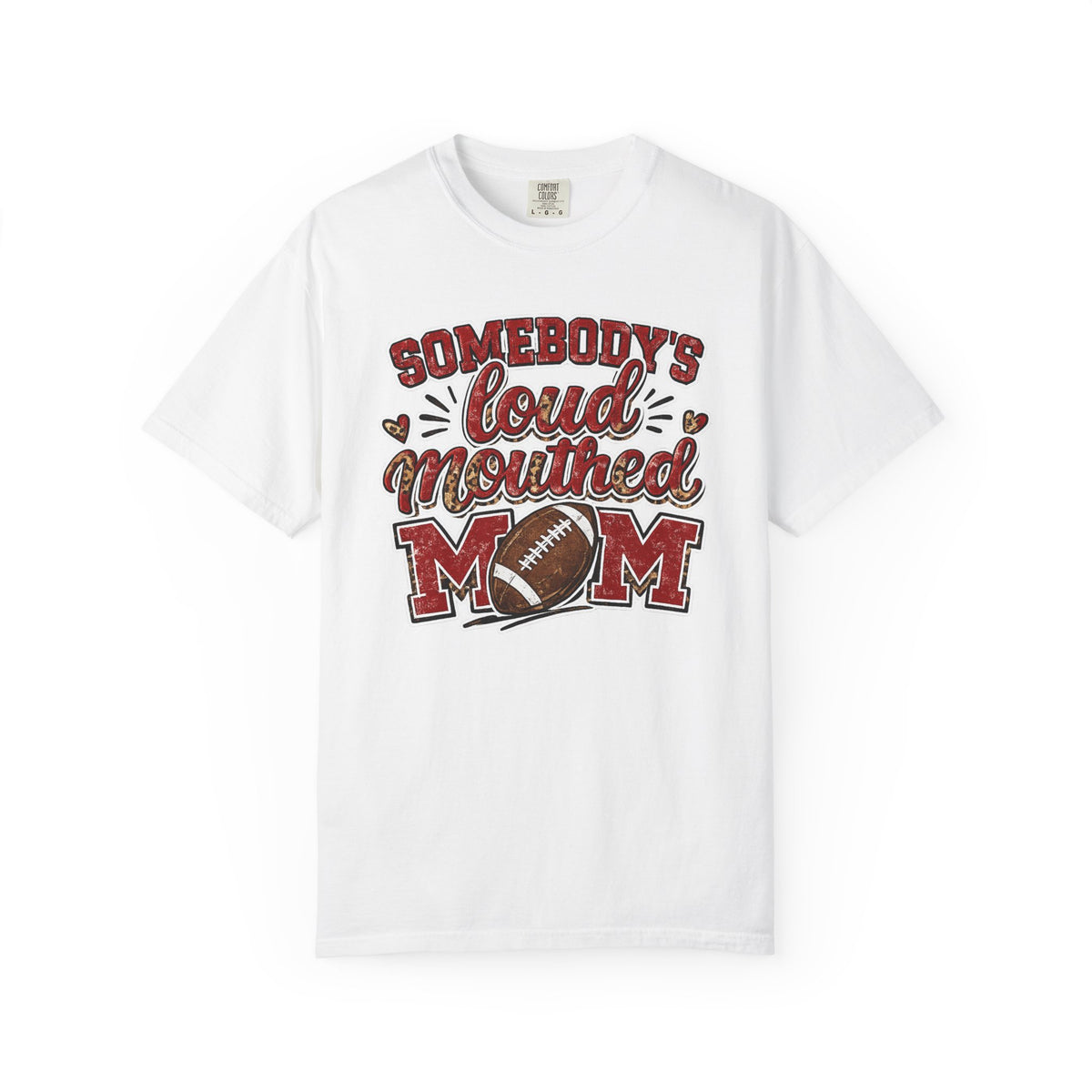 Somebody's Loud-Mouthed Mom Football T-Shirt — Mom Fan Game Day Tee