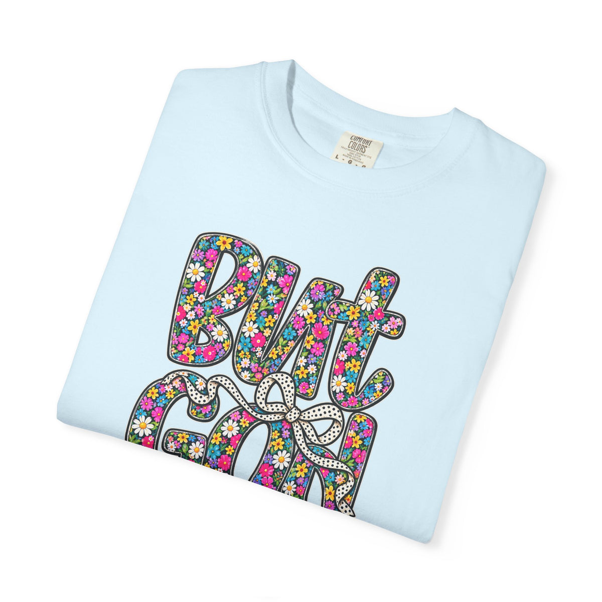 Peace Vibes T-Shirt — "But God" Floral Graphic Tee