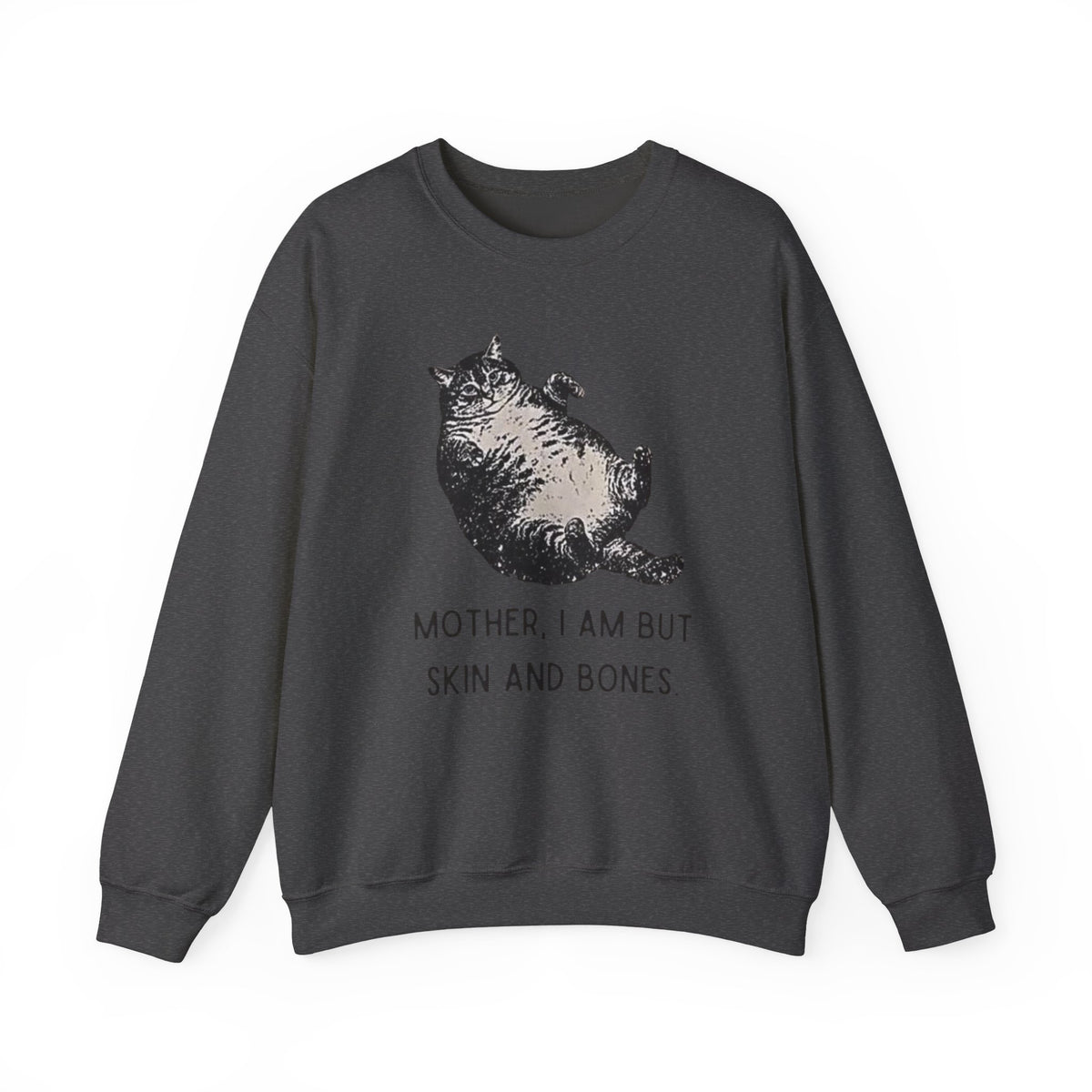 Cat Graphic Sweatshirt — "Mother, I Am But Skin and Bones" Vintage Illustration