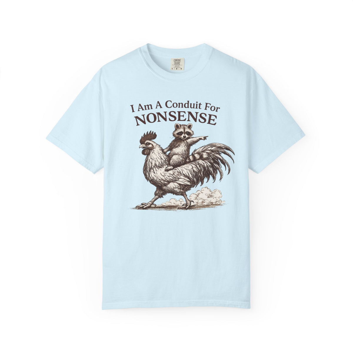 I Am a Conduit for Nonsense T-Shirt — Raccoon Riding Rooster Vintage Graphic Tee