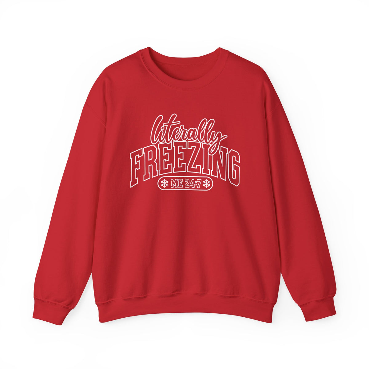 Literally Freezing Crewneck Sweatshirt — Funny Winter Graphic Pullover
