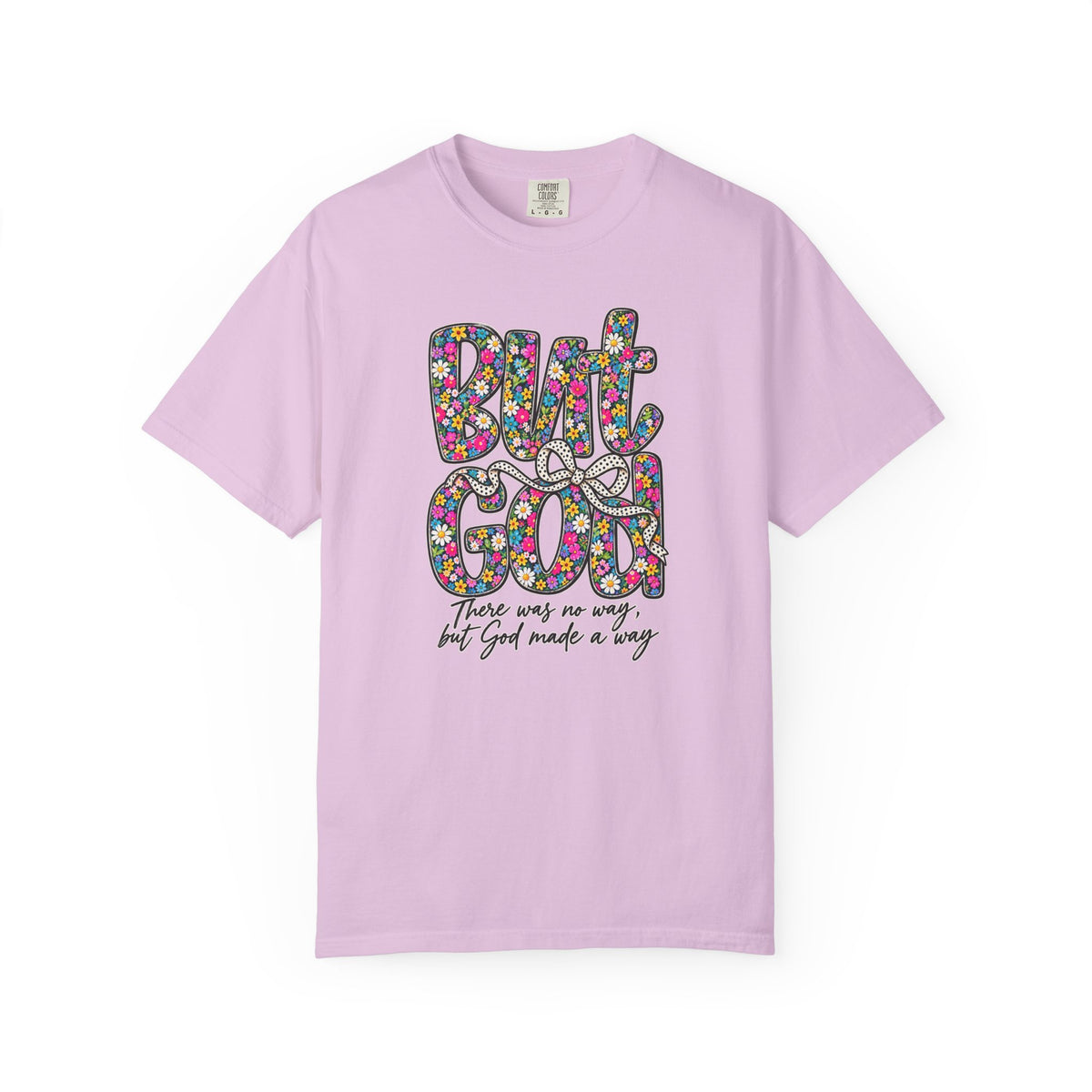 Peace Vibes T-Shirt — "But God" Floral Graphic Tee