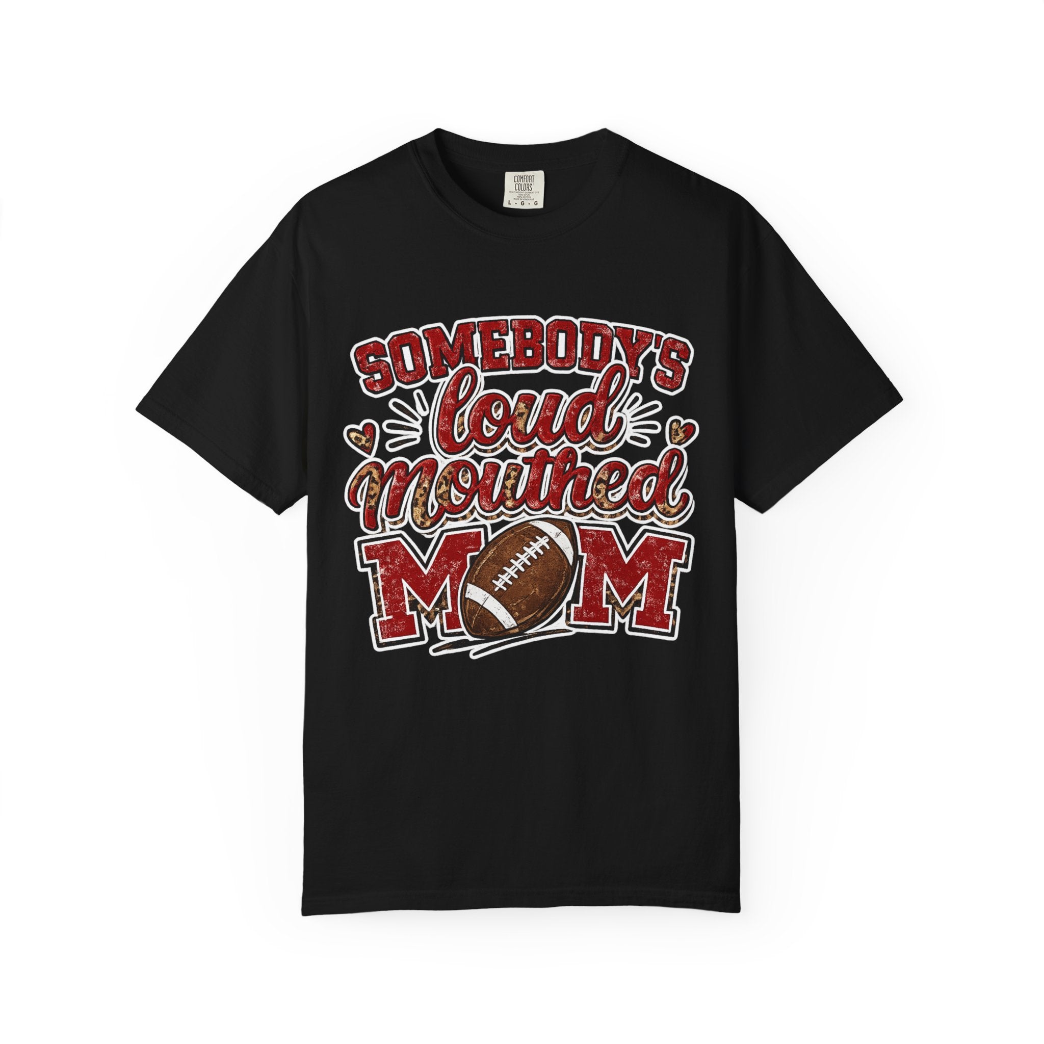 Somebody's Loud-Mouthed Mom Football T-Shirt — Mom Fan Game Day Tee