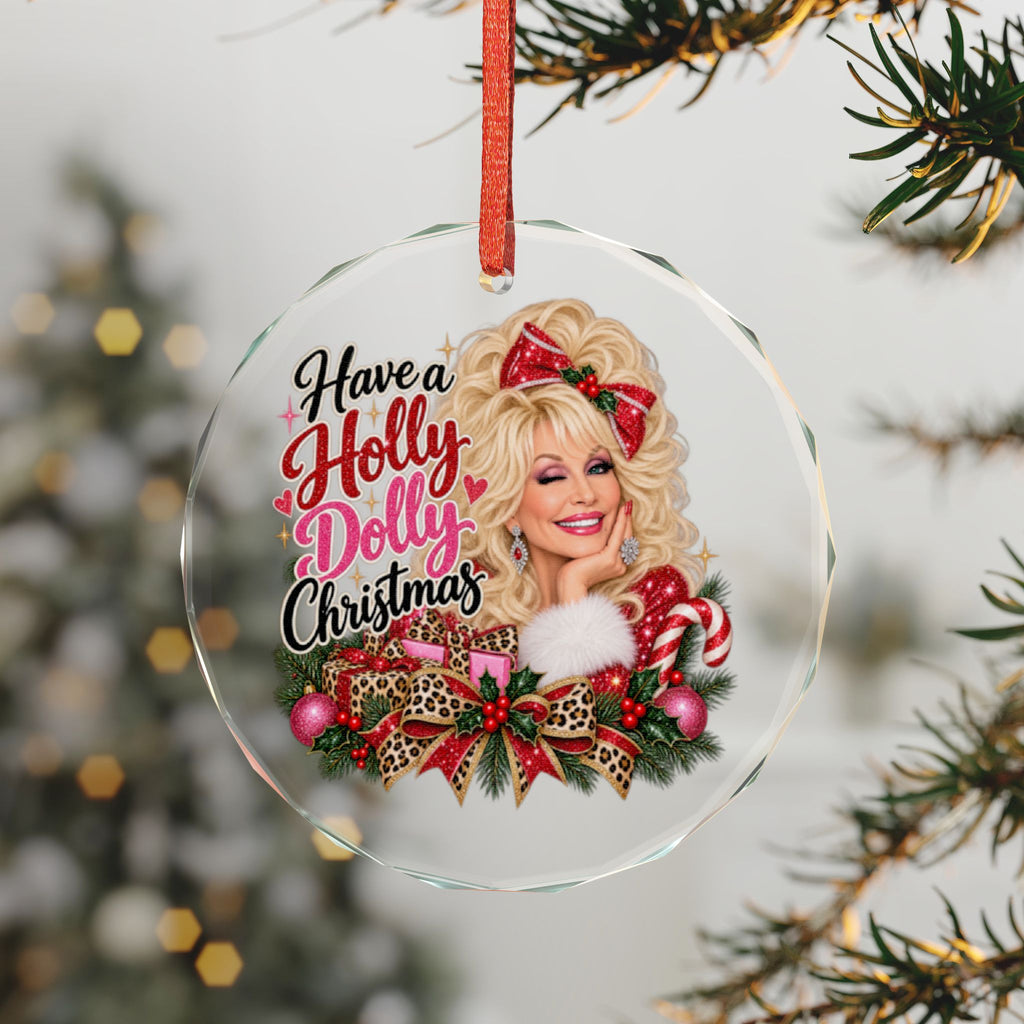 Glass Ornament — "Have a Holly Dolly Christmas" Holiday Keepsake