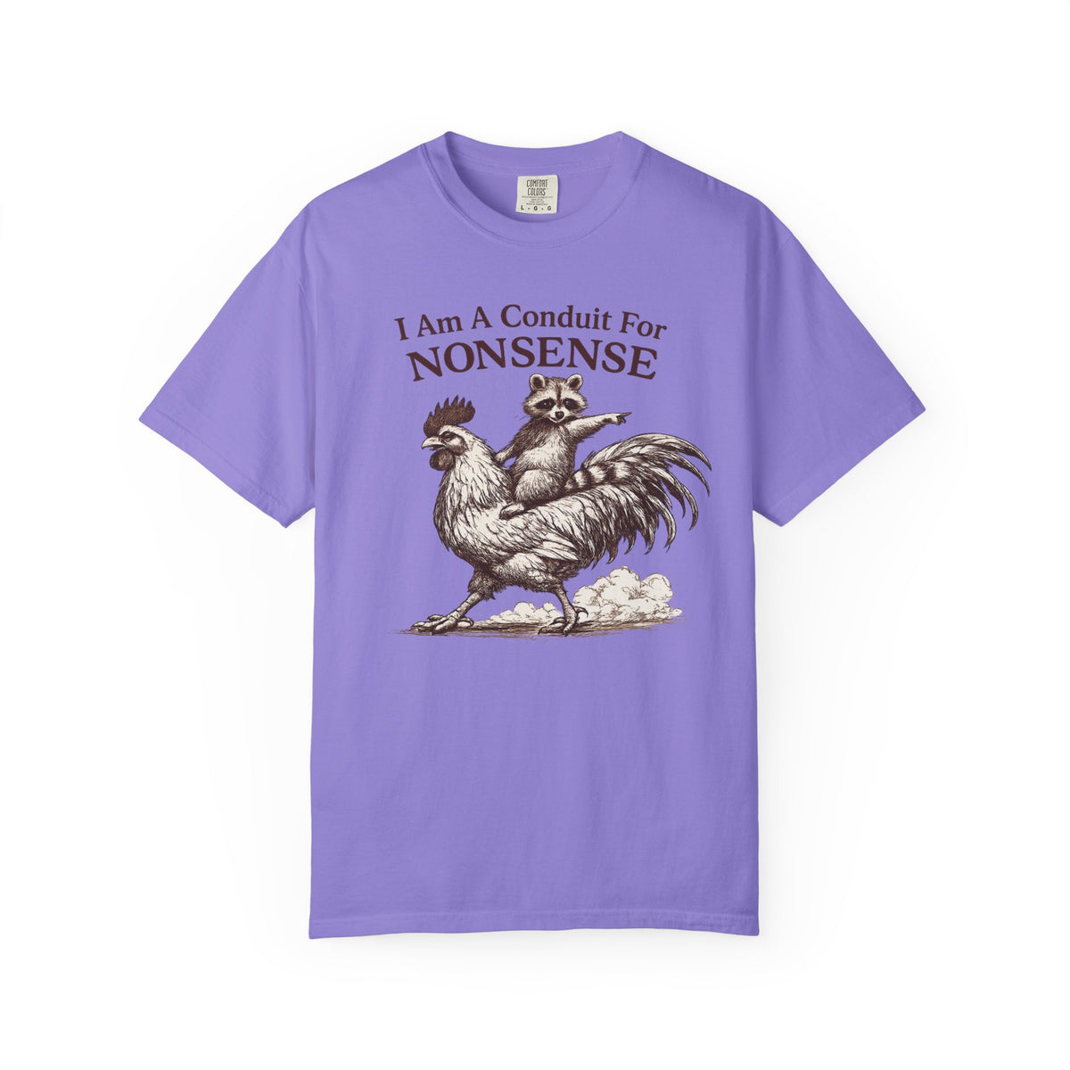 I Am a Conduit for Nonsense T-Shirt — Raccoon Riding Rooster Vintage Graphic Tee