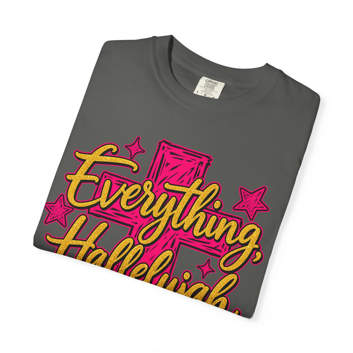 Everything Hallelujah T-Shirt — Christian Faith Graphic Tee with Cross & Stars