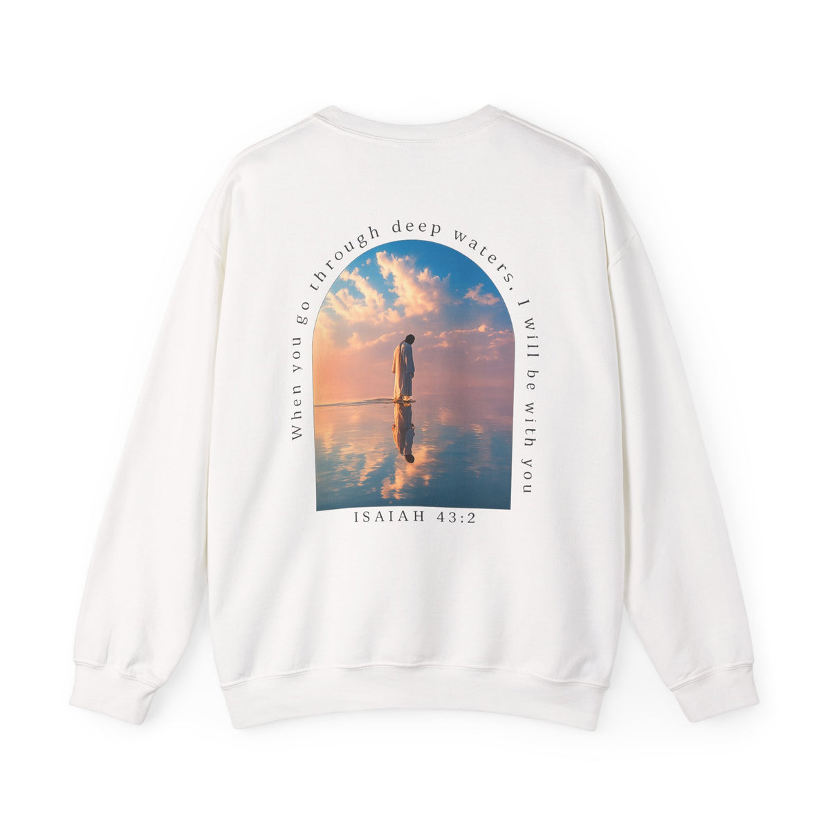 Christian Crewneck Sweatshirt — Isaiah 43:2 Faith Graphic