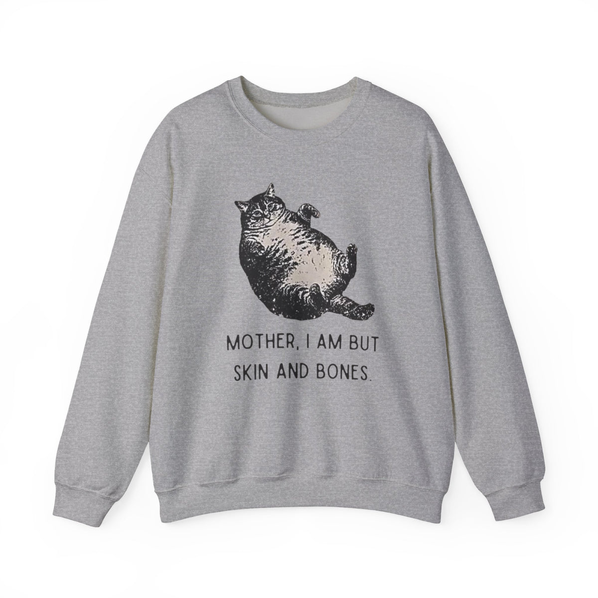 Cat Graphic Sweatshirt — "Mother, I Am But Skin and Bones" Vintage Illustration