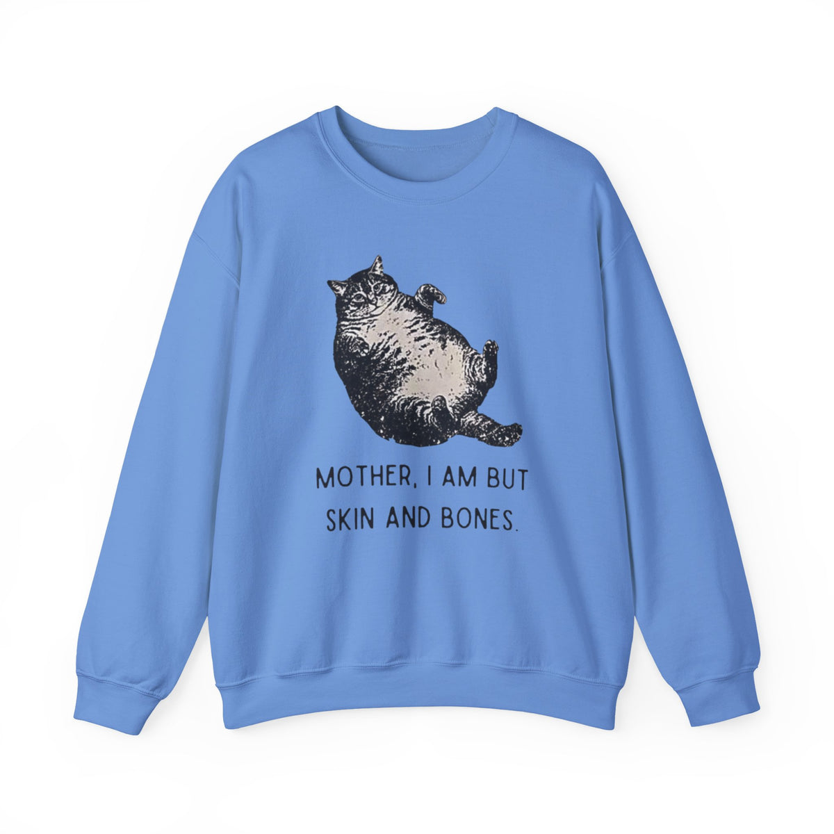 Cat Graphic Sweatshirt — "Mother, I Am But Skin and Bones" Vintage Illustration