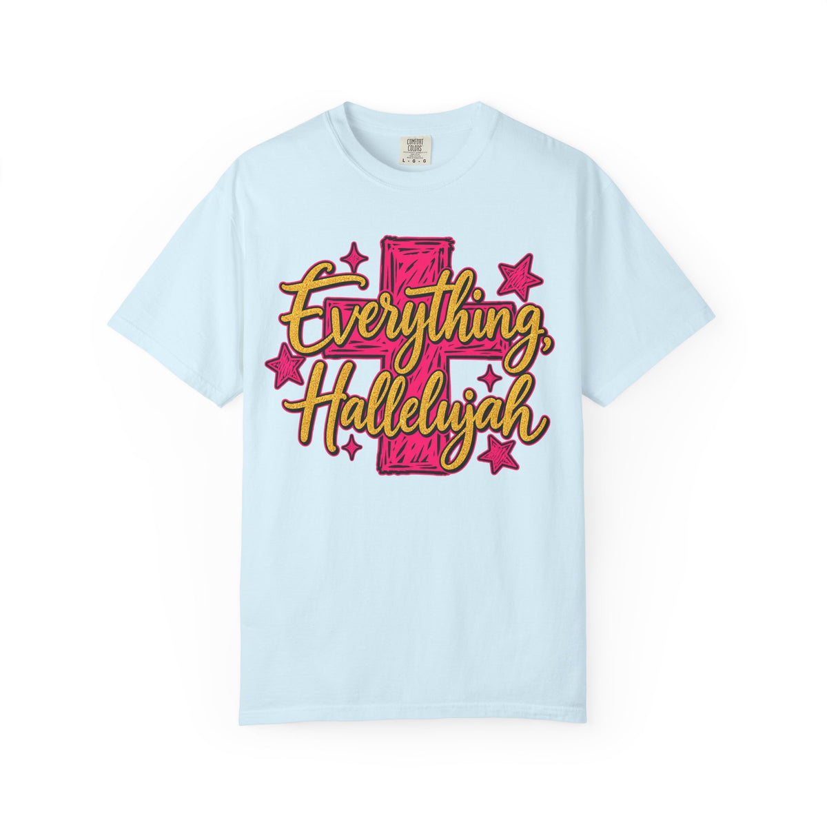 Everything Hallelujah T-Shirt — Christian Faith Graphic Tee with Cross & Stars