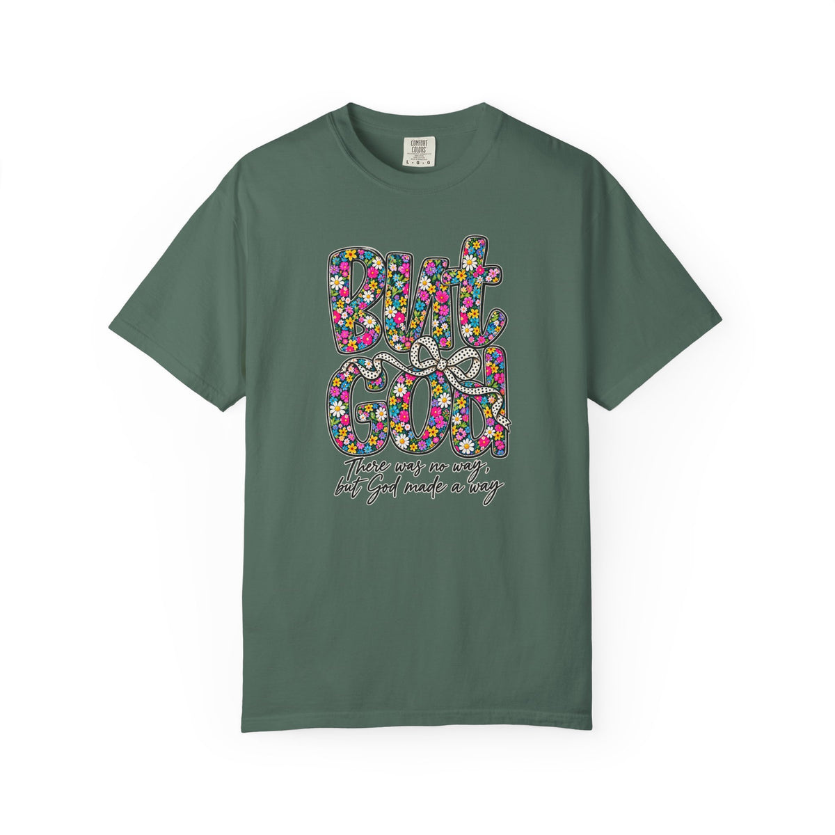 Peace Vibes T-Shirt — "But God" Floral Graphic Tee