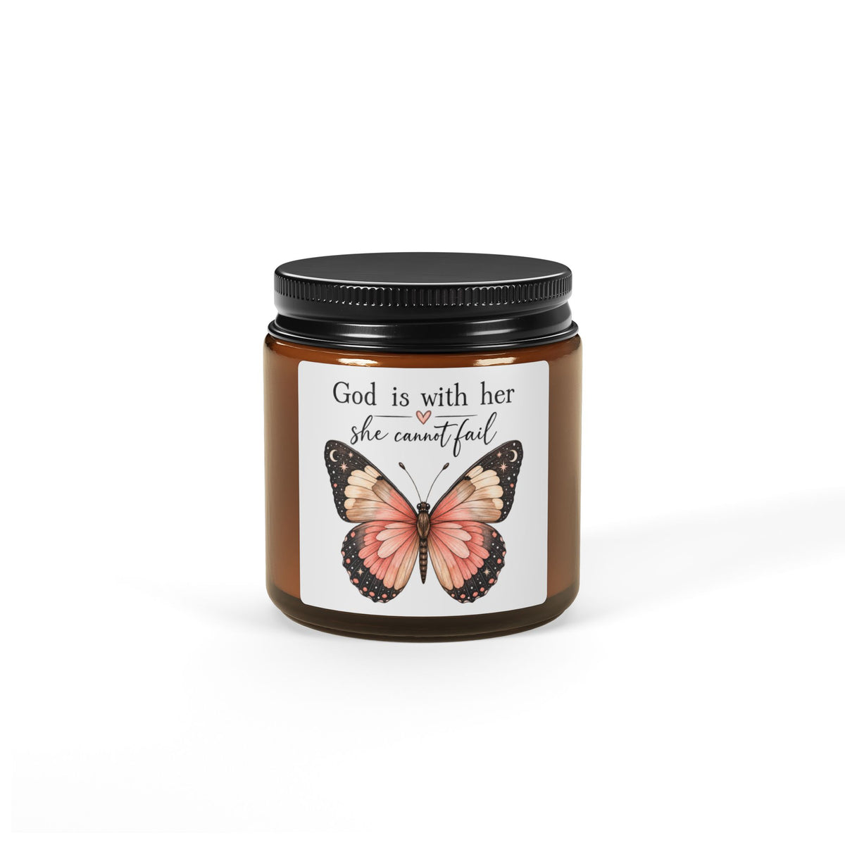 Inspirational Butterfly Soy Candle — "God is with her, she cannot fail" Amber Jar