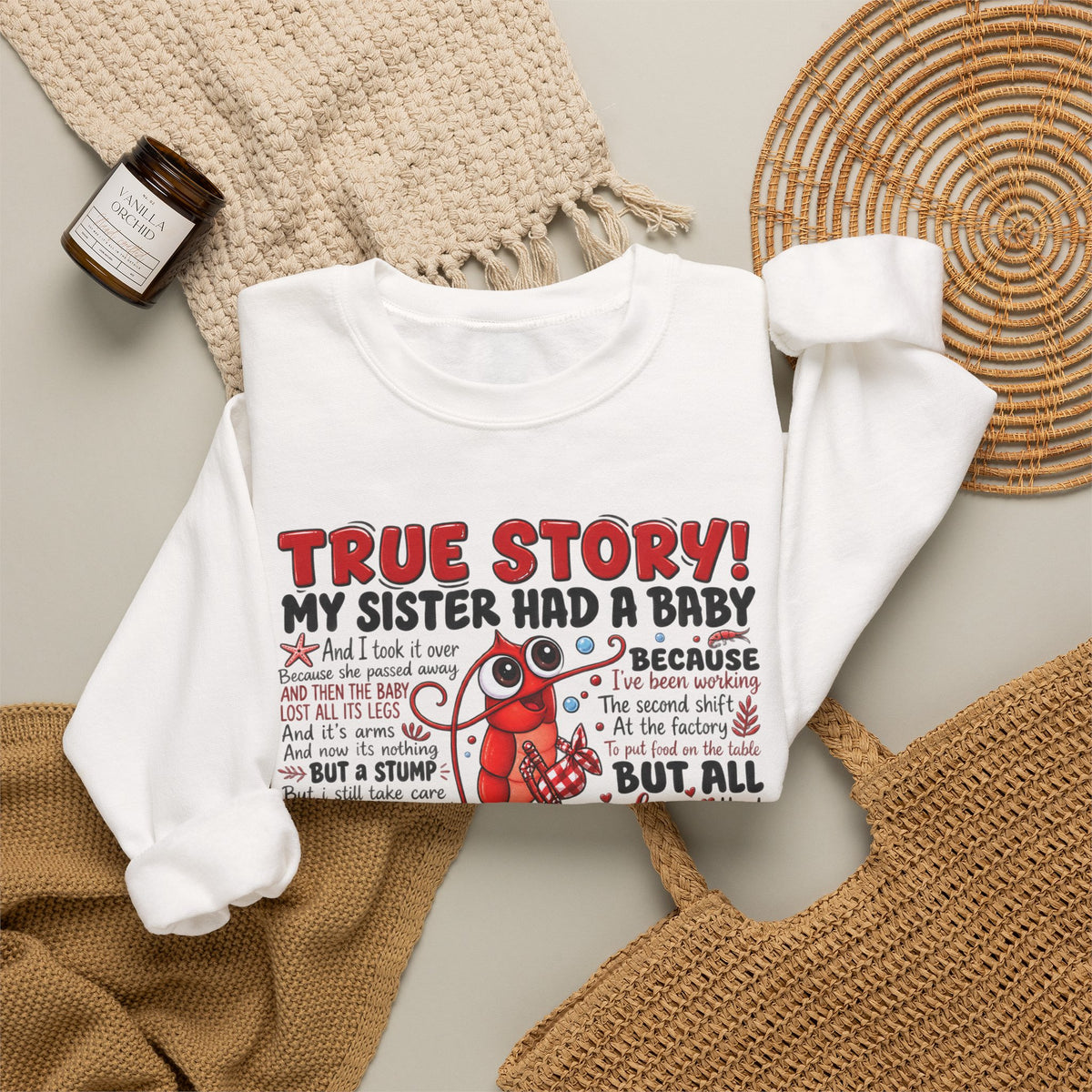 Crewneck Sweatshirt – "True Story! My Sister Had a Baby" Funny Pullover
