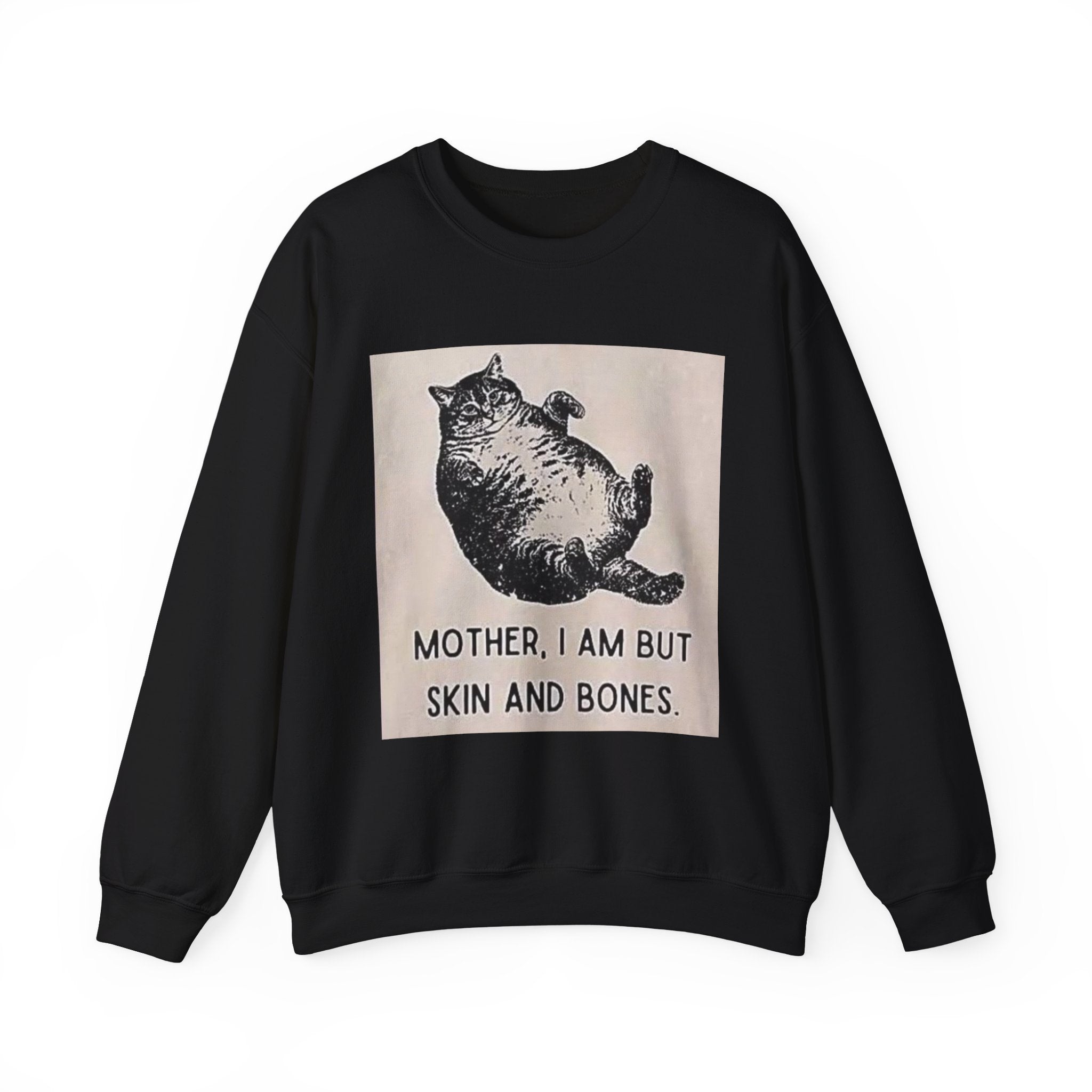 Cat Graphic Sweatshirt — "Mother, I Am But Skin and Bones" Vintage Illustration