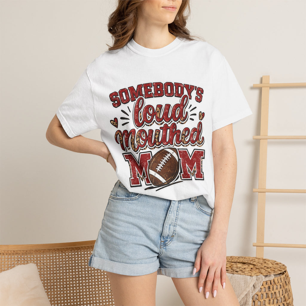 Somebody's Loud-Mouthed Mom Football T-Shirt — Mom Fan Game Day Tee