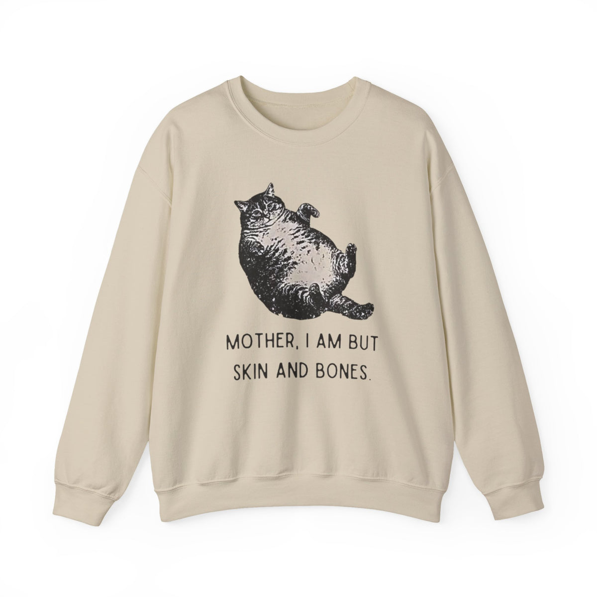 Cat Graphic Sweatshirt — "Mother, I Am But Skin and Bones" Vintage Illustration
