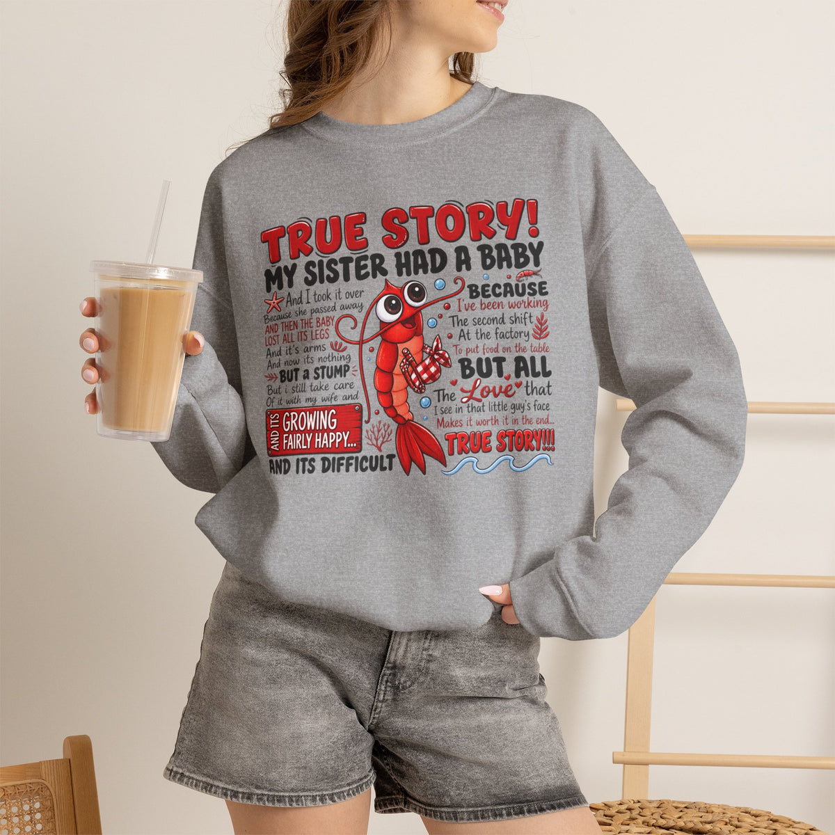 Crewneck Sweatshirt – "True Story! My Sister Had a Baby" Funny Pullover