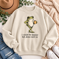 Christian Frog Crewneck Sweatshirt — "I Could Be Meaner But Jesus Said No"