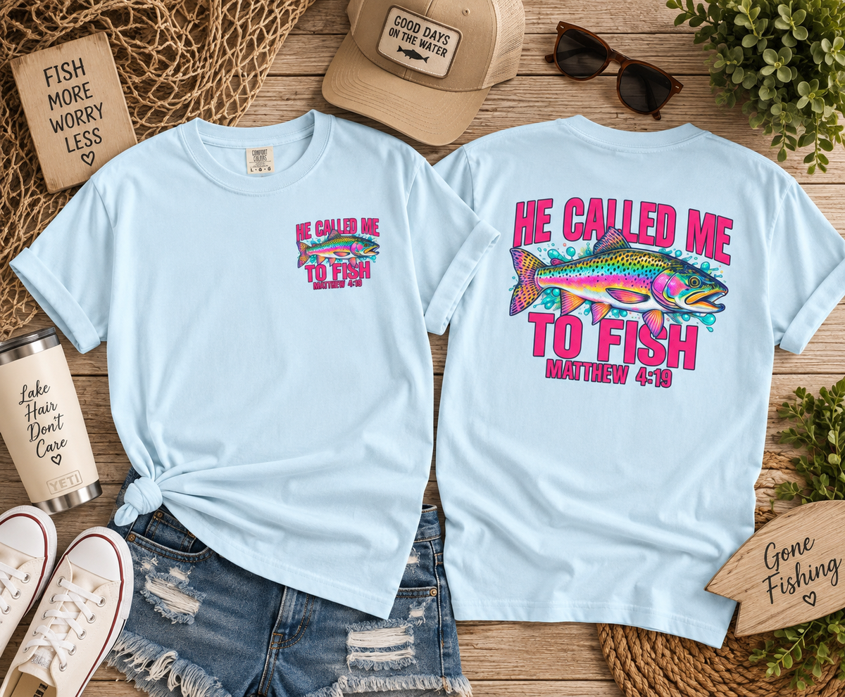 He Called Me To Fish T-Shirt — Christian Fishing Graphic Tee