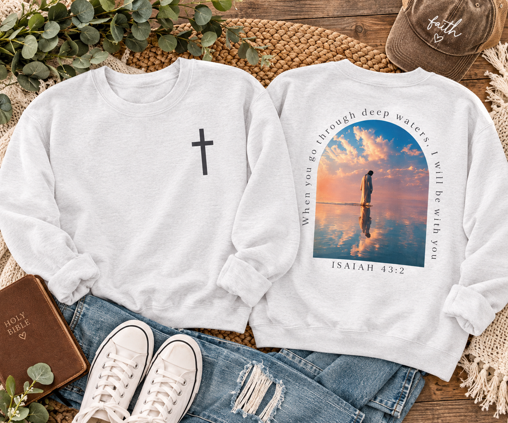 Christian Crewneck Sweatshirt — Isaiah 43:2 Faith Graphic